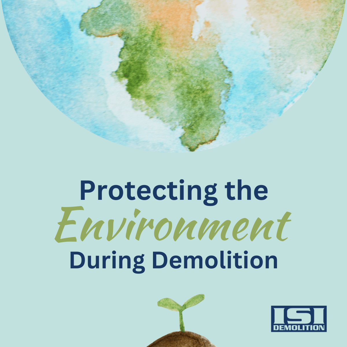 Title Card Protecting the Environment during demolition, Earth Day Promotion